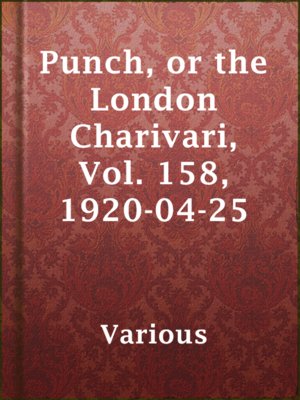 cover image of Punch, or the London Charivari, Vol. 158, 1920-04-25